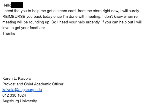 I need the you to help me get a steam card from the store right now, I will surely REIMBURSE you back today once I'm done with meeting. I don't know when re meeting will be rounding up. So I need your help urgently. If you can help out I will love to get your feedback.